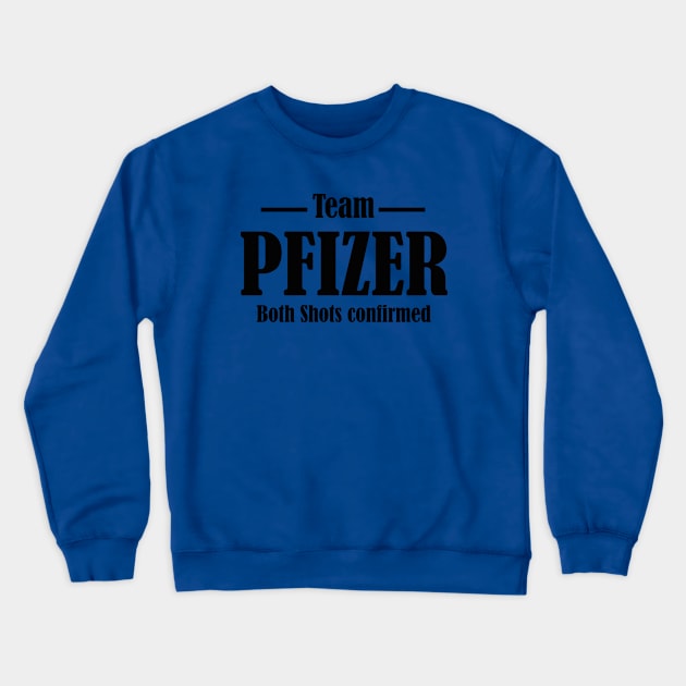 Team Pfizer Crewneck Sweatshirt by Redroomedia